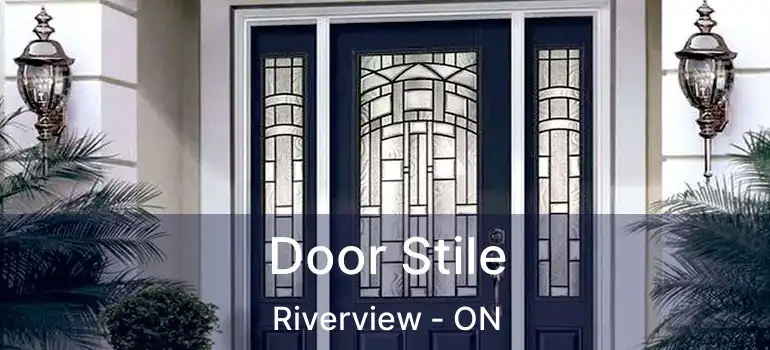  Door Stile Riverview - ON