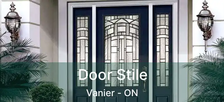  Door Stile Vanier - ON