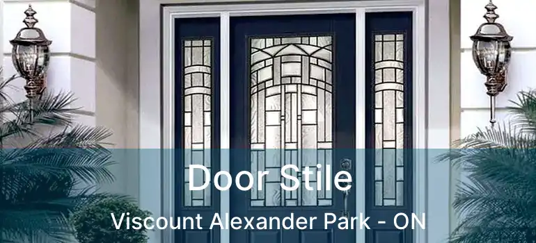  Door Stile Viscount Alexander Park - ON