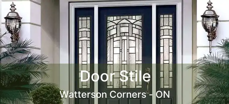  Door Stile Watterson Corners - ON