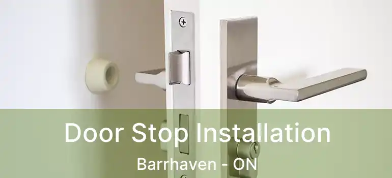  Door Stop Installation Barrhaven - ON