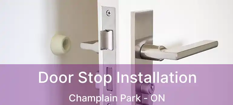  Door Stop Installation Champlain Park - ON