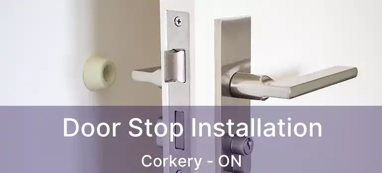  Door Stop Installation Corkery - ON