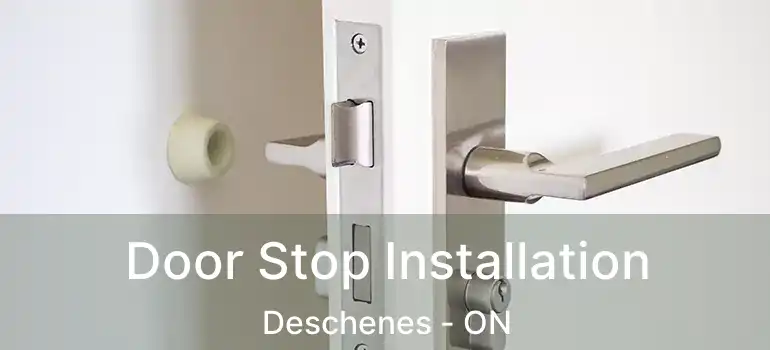  Door Stop Installation Deschenes - ON