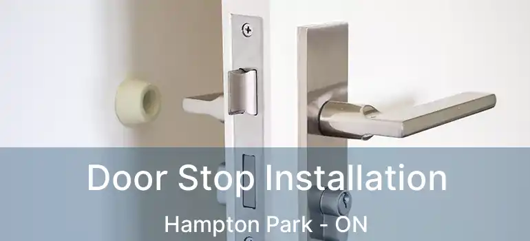  Door Stop Installation Hampton Park - ON