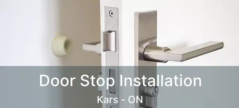  Door Stop Installation Kars - ON