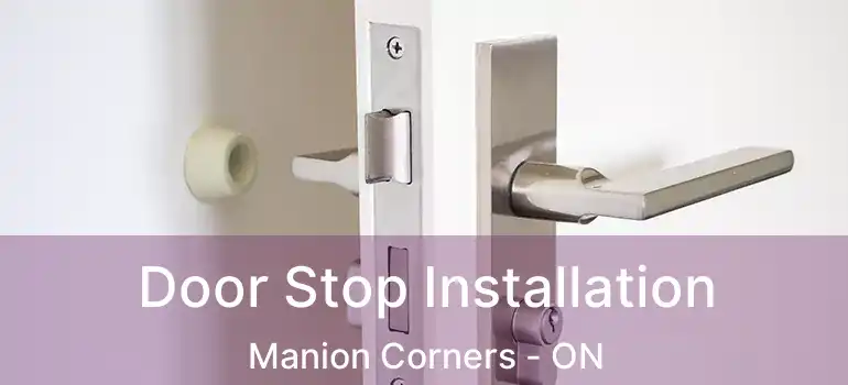  Door Stop Installation Manion Corners - ON