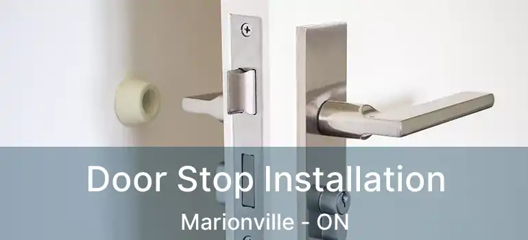  Door Stop Installation Marionville - ON