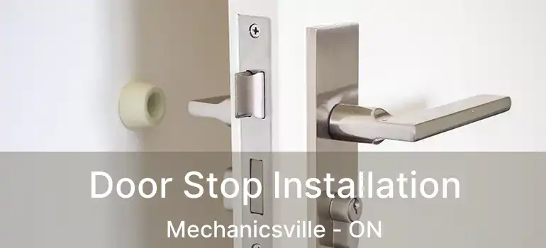  Door Stop Installation Mechanicsville - ON