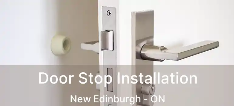  Door Stop Installation New Edinburgh - ON