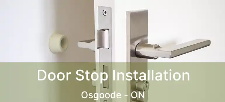  Door Stop Installation Osgoode - ON