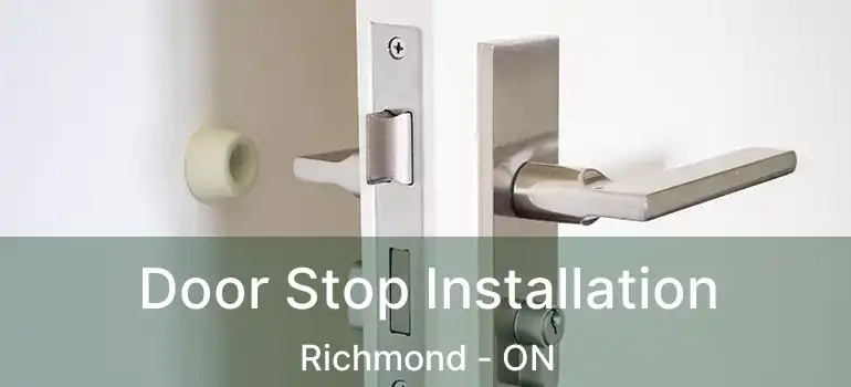  Door Stop Installation Richmond - ON