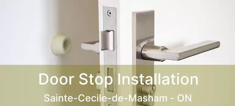  Door Stop Installation Sainte-Cecile-de-Masham - ON