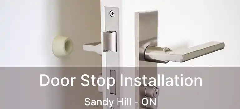  Door Stop Installation Sandy Hill - ON