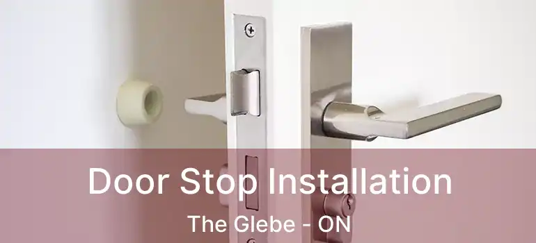  Door Stop Installation The Glebe - ON