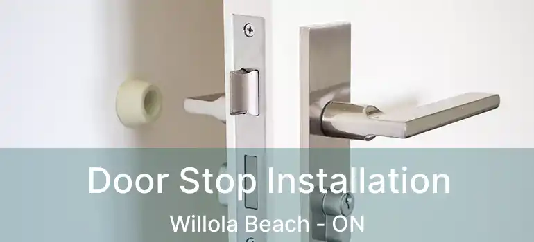  Door Stop Installation Willola Beach - ON