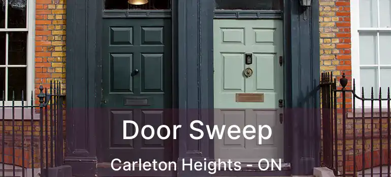  Door Sweep Carleton Heights - ON