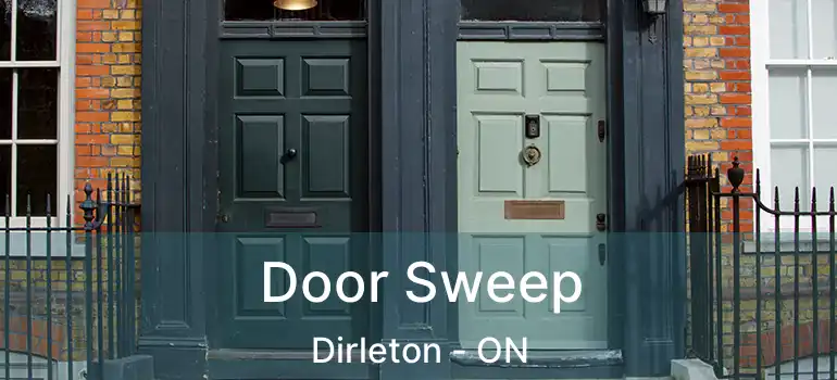  Door Sweep Dirleton - ON