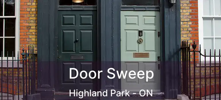  Door Sweep Highland Park - ON