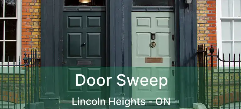  Door Sweep Lincoln Heights - ON