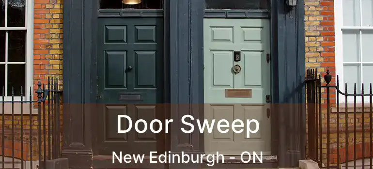  Door Sweep New Edinburgh - ON