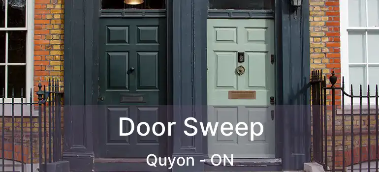  Door Sweep Quyon - ON