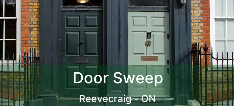  Door Sweep Reevecraig - ON