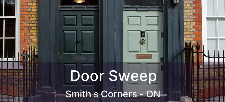  Door Sweep Smith s Corners - ON