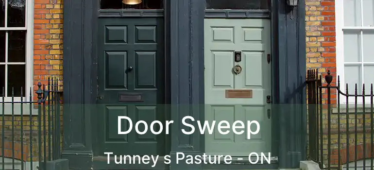  Door Sweep Tunney s Pasture - ON