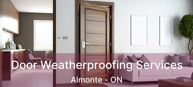  Door Weatherproofing Services Almonte - ON