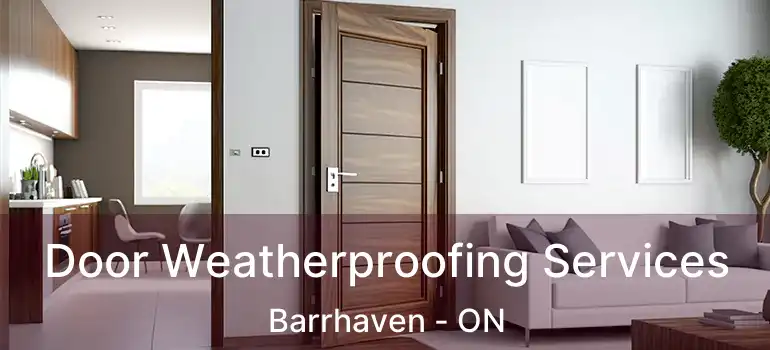  Door Weatherproofing Services Barrhaven - ON