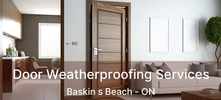  Door Weatherproofing Services Baskin s Beach - ON