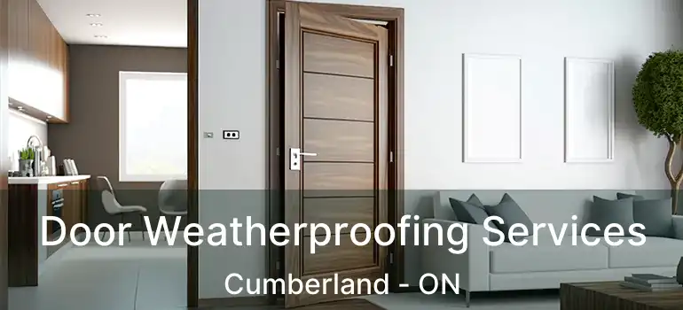  Door Weatherproofing Services Cumberland - ON