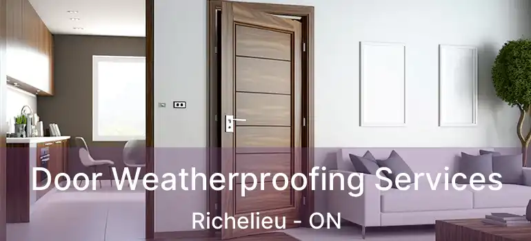  Door Weatherproofing Services Richelieu - ON