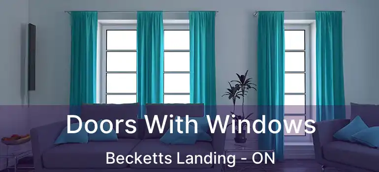  Doors With Windows Becketts Landing - ON