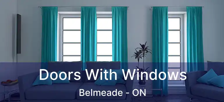  Doors With Windows Belmeade - ON