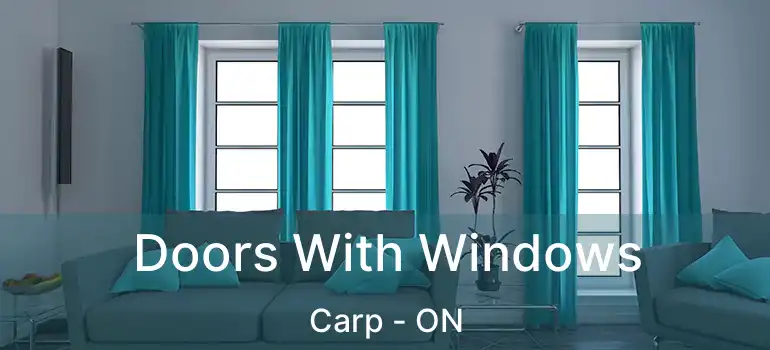  Doors With Windows Carp - ON