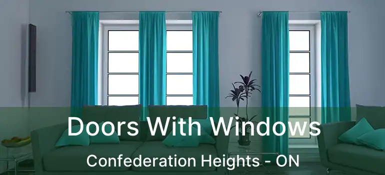  Doors With Windows Confederation Heights - ON