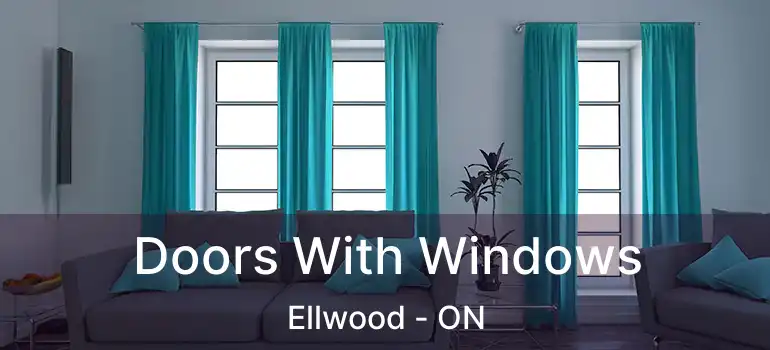  Doors With Windows Ellwood - ON