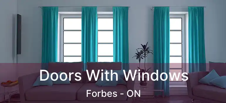  Doors With Windows Forbes - ON