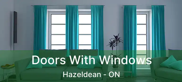  Doors With Windows Hazeldean - ON