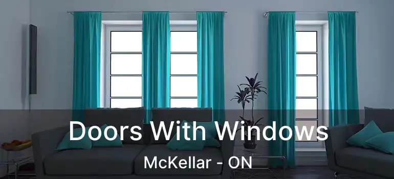  Doors With Windows McKellar - ON