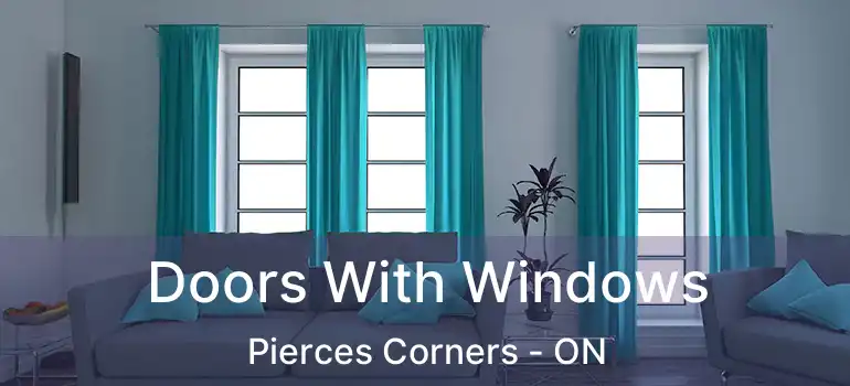  Doors With Windows Pierces Corners - ON