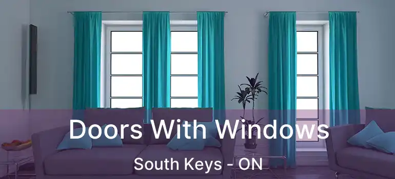  Doors With Windows South Keys - ON