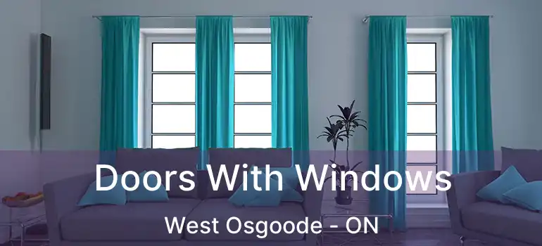  Doors With Windows West Osgoode - ON