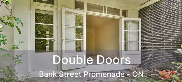  Double Doors Bank Street Promenade - ON