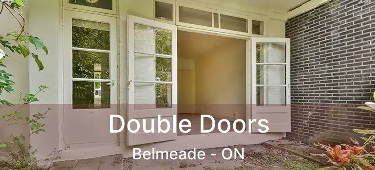  Double Doors Belmeade - ON