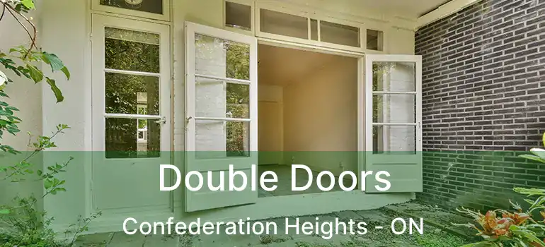  Double Doors Confederation Heights - ON