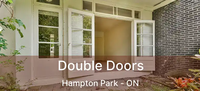  Double Doors Hampton Park - ON