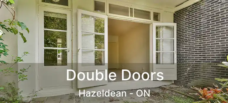  Double Doors Hazeldean - ON